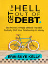 Cover image for Get the Hell Out of Debt